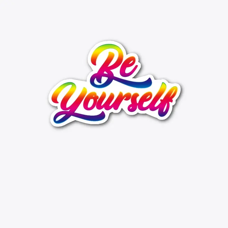 Be Yourself LGBTQIA+